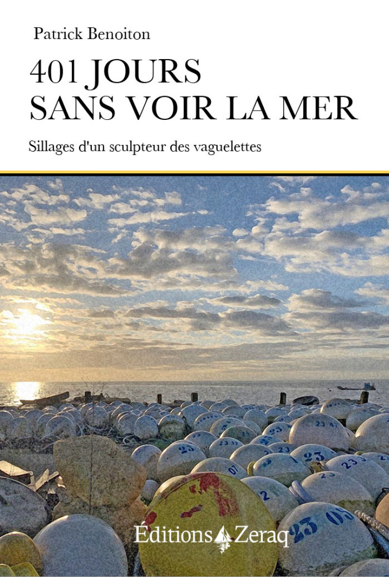 401 jours sans voir la mer - Patrick Benoiton - ZERAQ