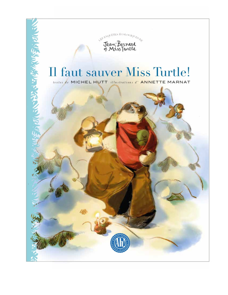 Il faut sauver miss Turtle! - Michel Hutt, Annette Marnat - AH EDITIONS