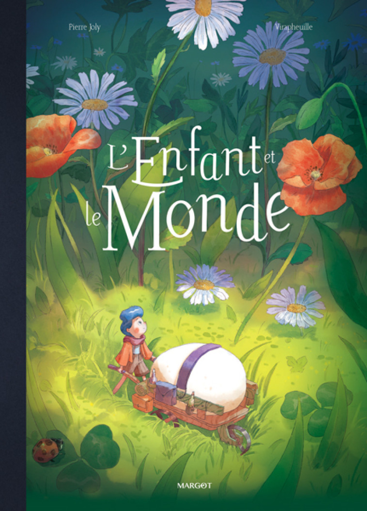 L'Enfant et le Monde - Pierre Joly,  Virapheuille - MARGOT