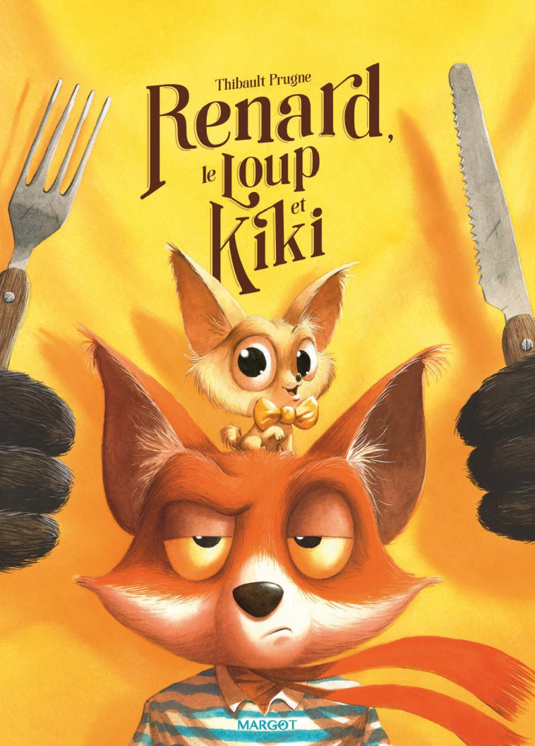 Renard, le Loup et Kiki - Thibault Prugne - MARGOT