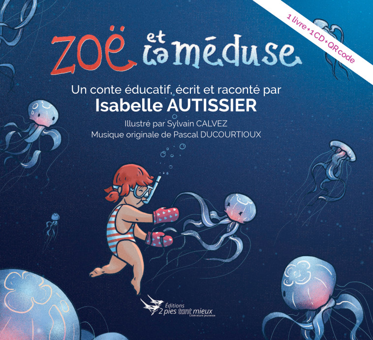 Zoë et la méduse - Isabelle Autissier - 2PIES TANT MIEU