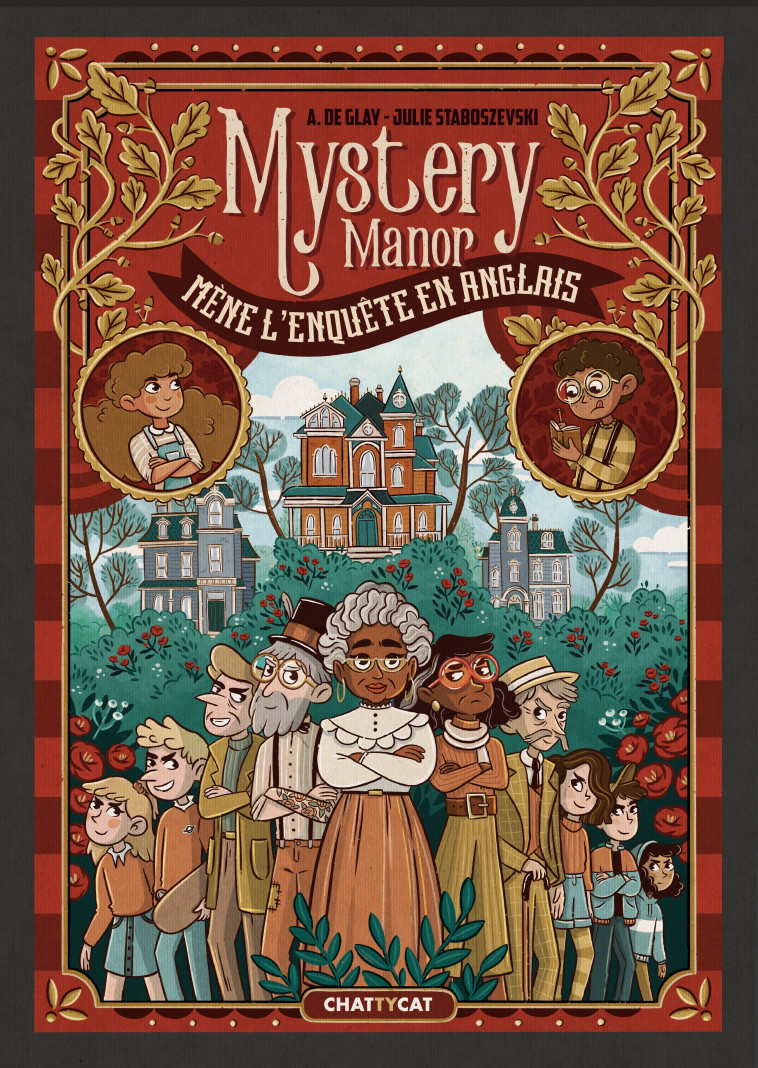 Mène l'enquête en anglais : Mystery Manor - Julie Staboszevski, A. DE GLAY - CHATTYCAT