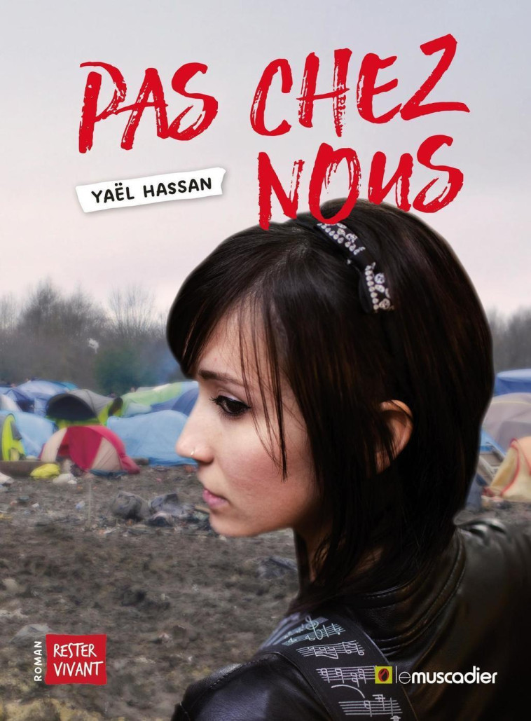 Pas chez nous ! - Yaël Hassan - MUSCADIER