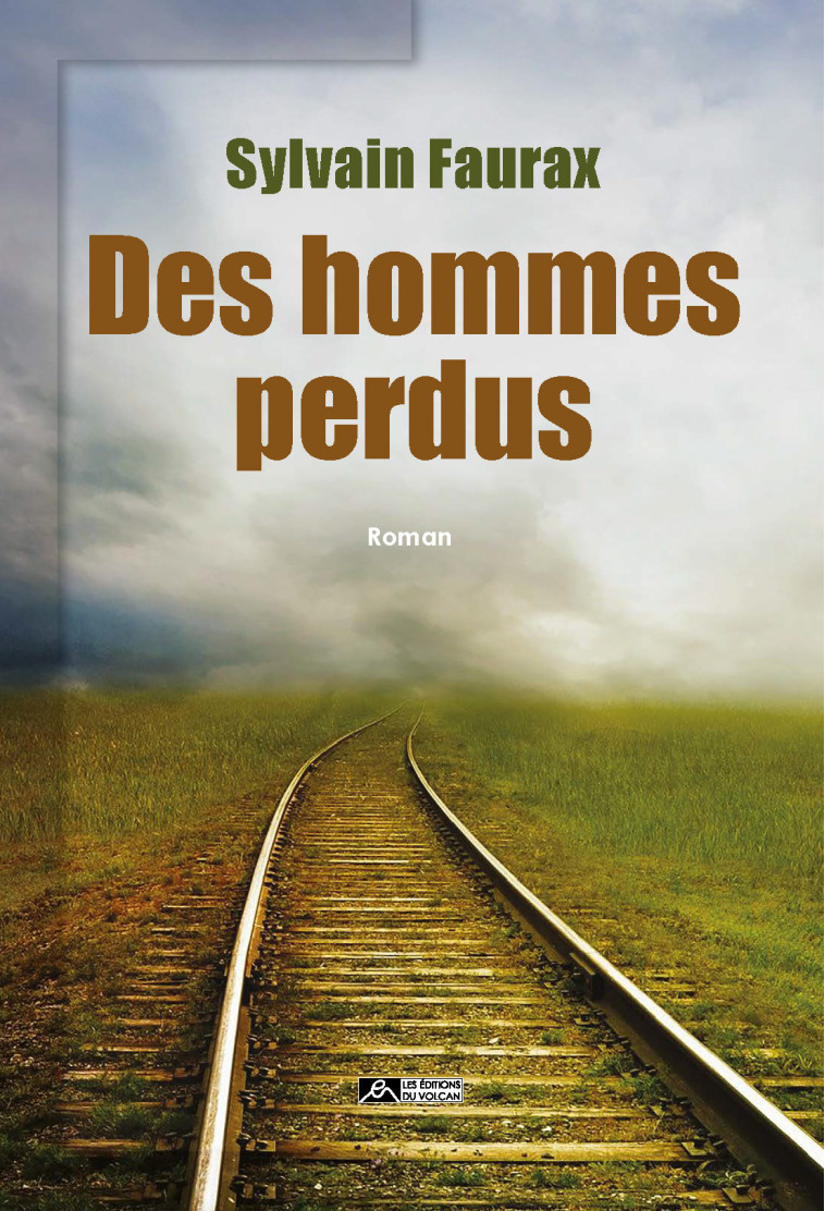 Des hommes perdus - SYLVAIN FAURAX - VOLCAN