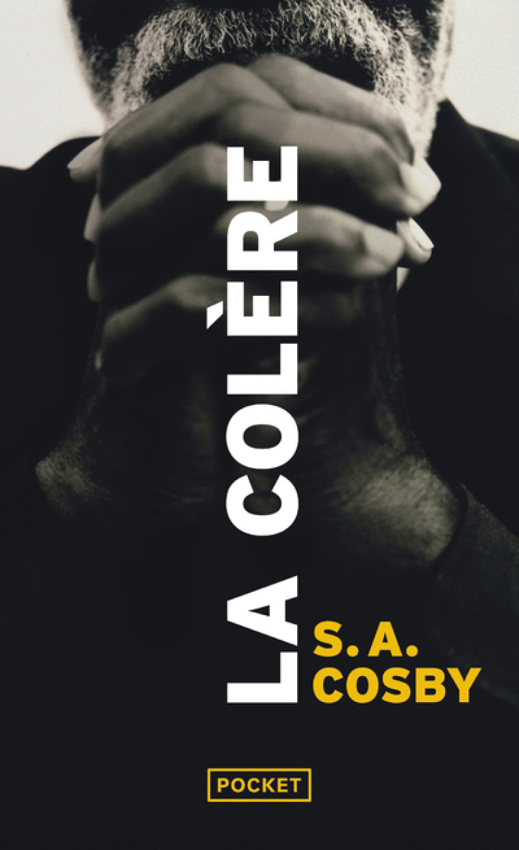 La Colere - S. A. Cosby - POCKET