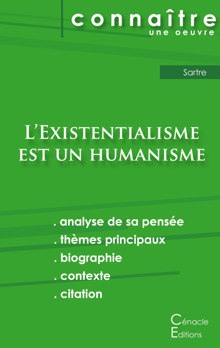 Fiche de lecture L'Existentialisme est un humanisme de Jean-Paul Sartre (analyse littéraire de référence et résumé complet) - Jean-Paul Sartre - CENACLE