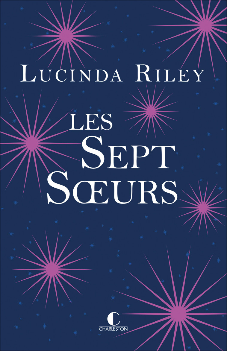 Les Sept Soeurs - Lucinda Riley - CHARLESTON