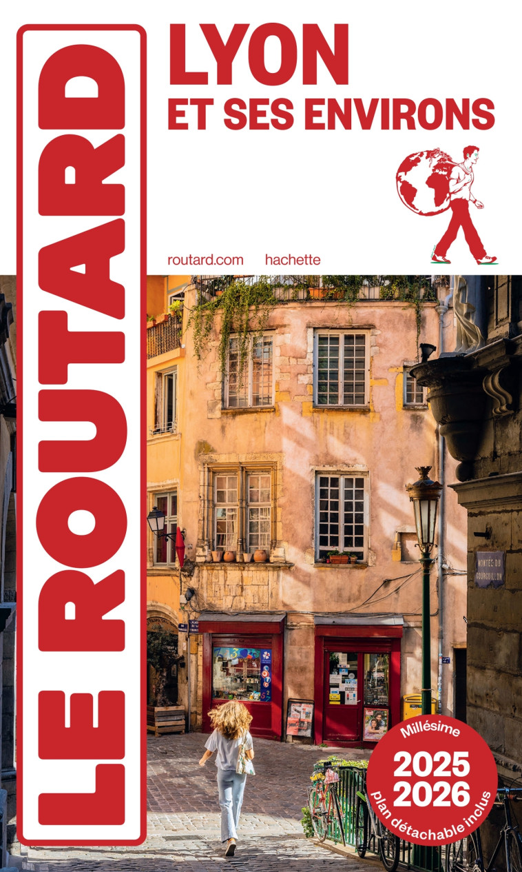 Guide du Routard Lyon et ses environs 2025/26 -   - HACHETTE TOURI