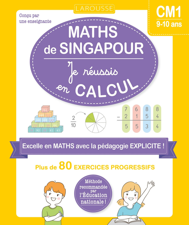 Maths de Singapour - Je réussis en calculs - CM1 -  Collectif - LAROUSSE