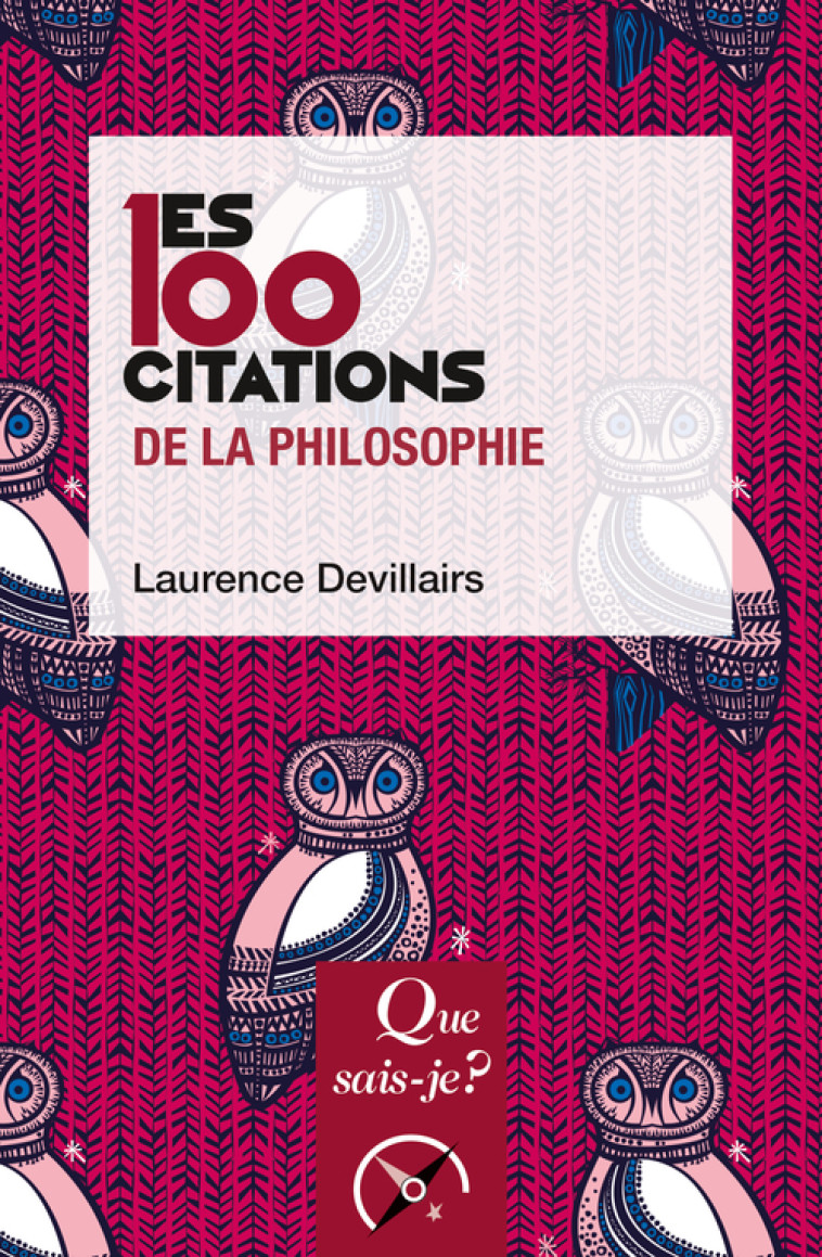 Les 100 citations de la philosophie - Laurence Devillairs - QUE SAIS JE