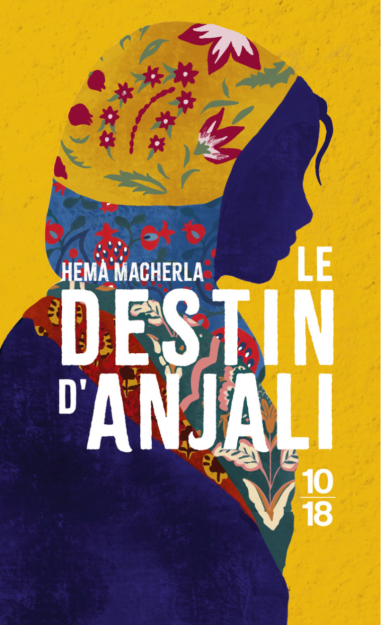 Le destin d'Anjali - Hema Macherla - 10 X 18