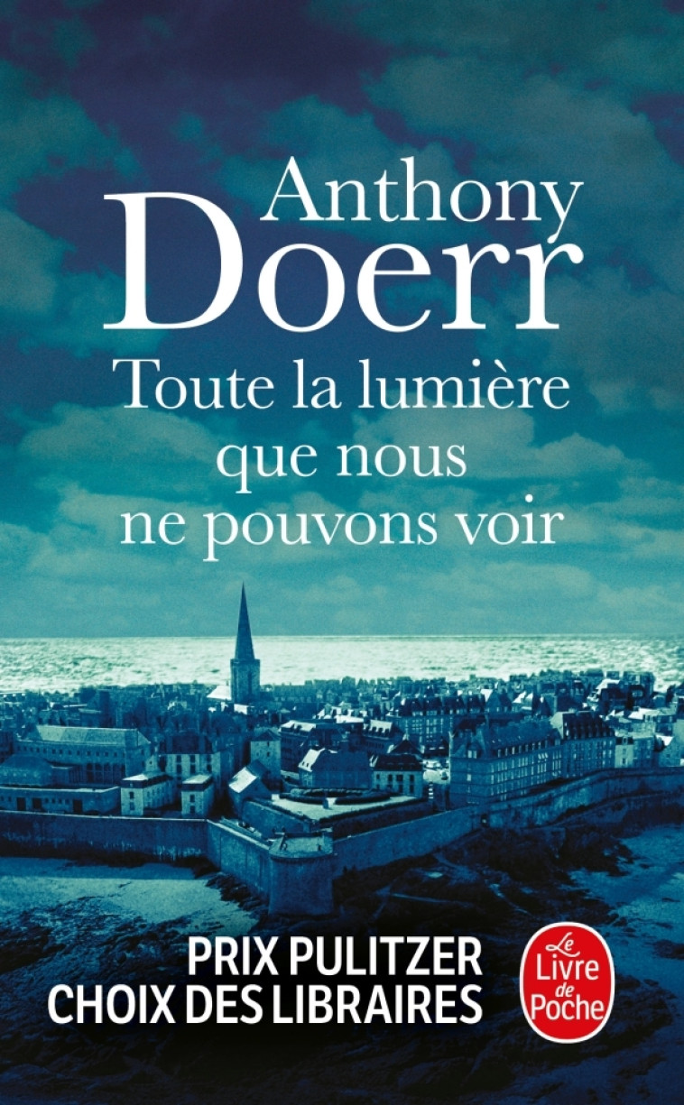 Toute la lumière que nous ne pouvons voir - Anthony Doerr - LGF