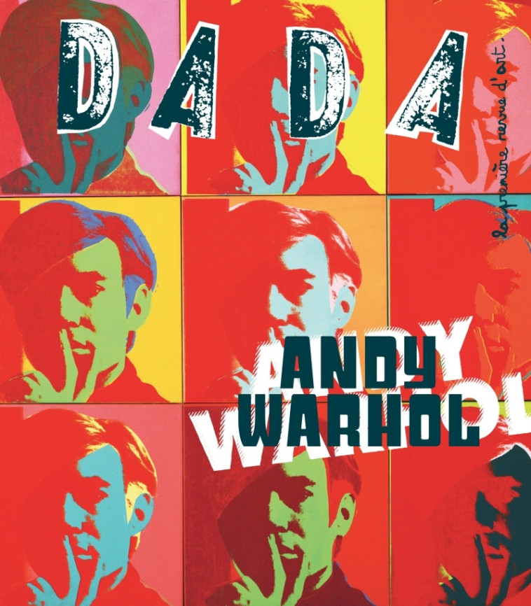 Andy Warhol (revue DADA 204) -  Collectif - AROLA