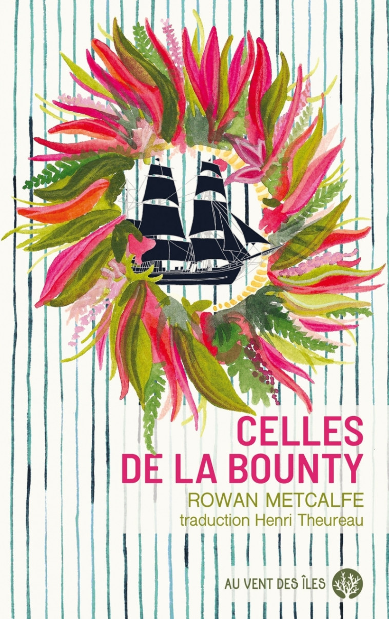 Celles de la Bounty - Rowan METCALFE - VENT DES ILES