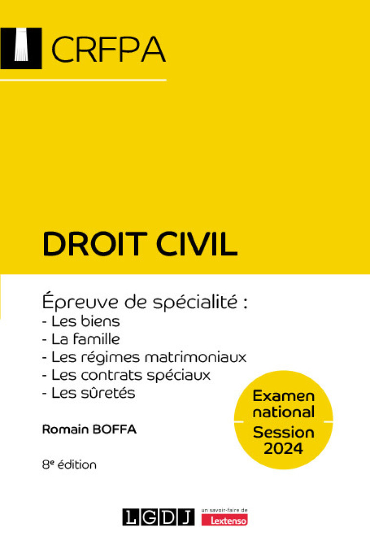 Droit civil - CRFPA - Examen national Session 2024 - Romain Boffa - LGDJ