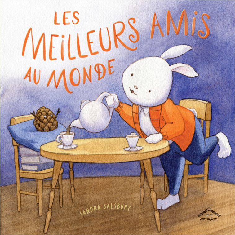 Les meilleurs amis au monde - Sandra Salsbury - CIRCONFLEXE