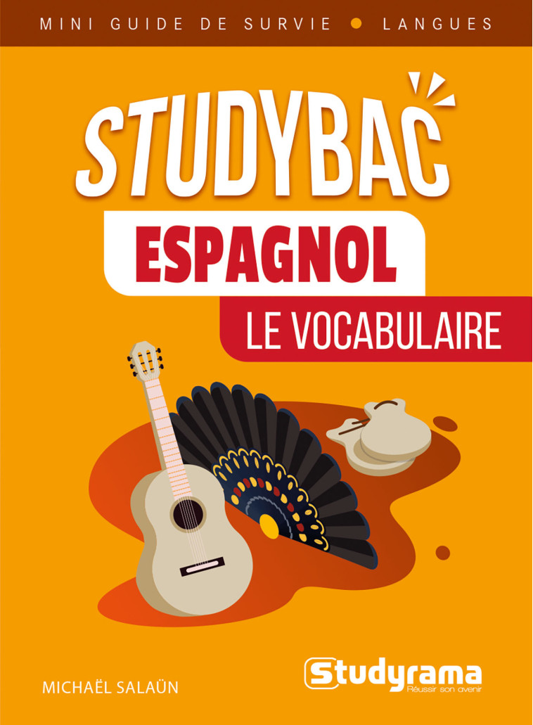 Espagnol : Le vocabulaire  - Michael Salaun - STUDYRAMA