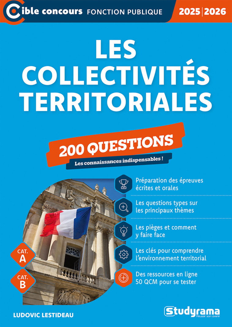 Les collectivités territoriales – 200 questions (Catégories A et B – Édition 2025-2026) - Ludovic Lestideau - STUDYRAMA