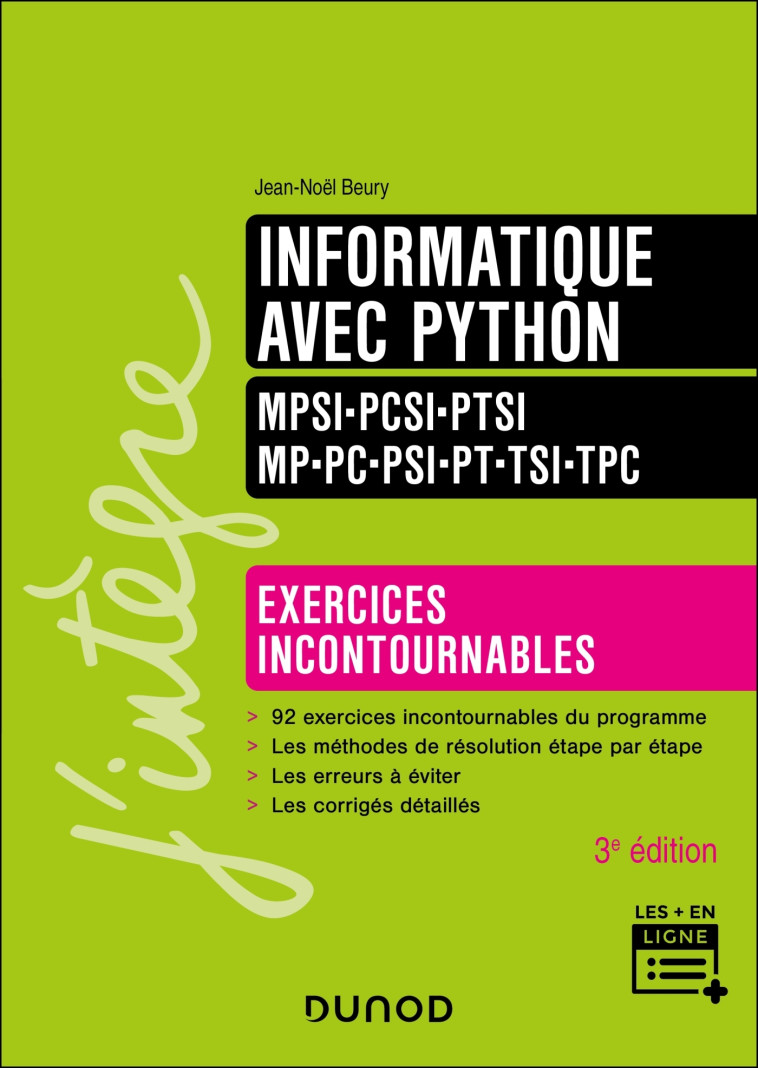 Informatique avec Python - Exercices incontournables - MPSI-PCSI-PTSI-MP-PC-PSI-PT-TSI-TPC - 3e éd. - Jean-Noël Beury - DUNOD