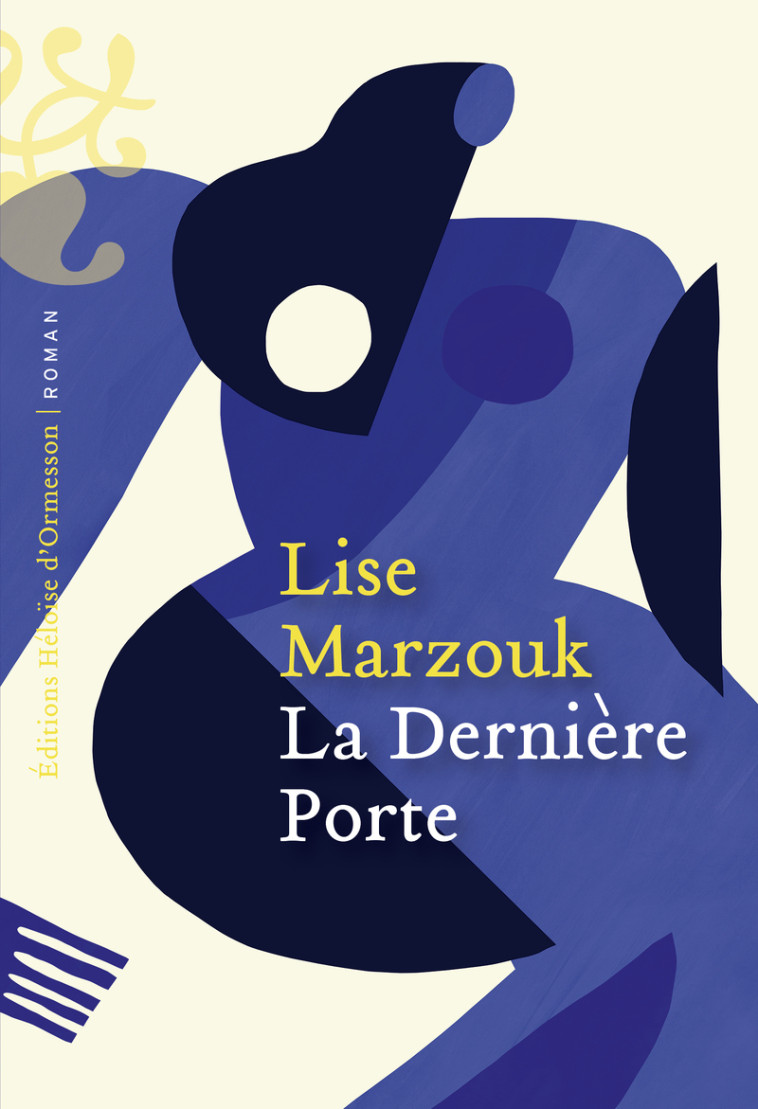 La Dernière Porte - Lise Marzouk - H D ORMESSON