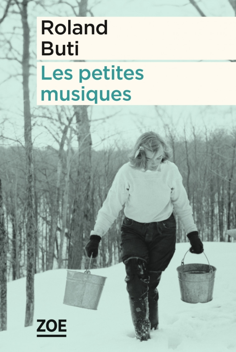 Les petites musiques - Roland BUTI - ZOE