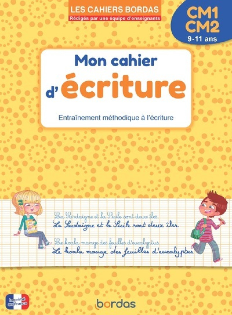 Les cahiers Bordas - Mon cahier d'écriture CM1 CM2 - Marcel Guyonnet - BORDAS