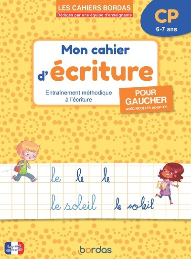 Les cahiers Bordas - Mon cahier d'écriture pour gaucher CP - Danièle Bastien - BORDAS