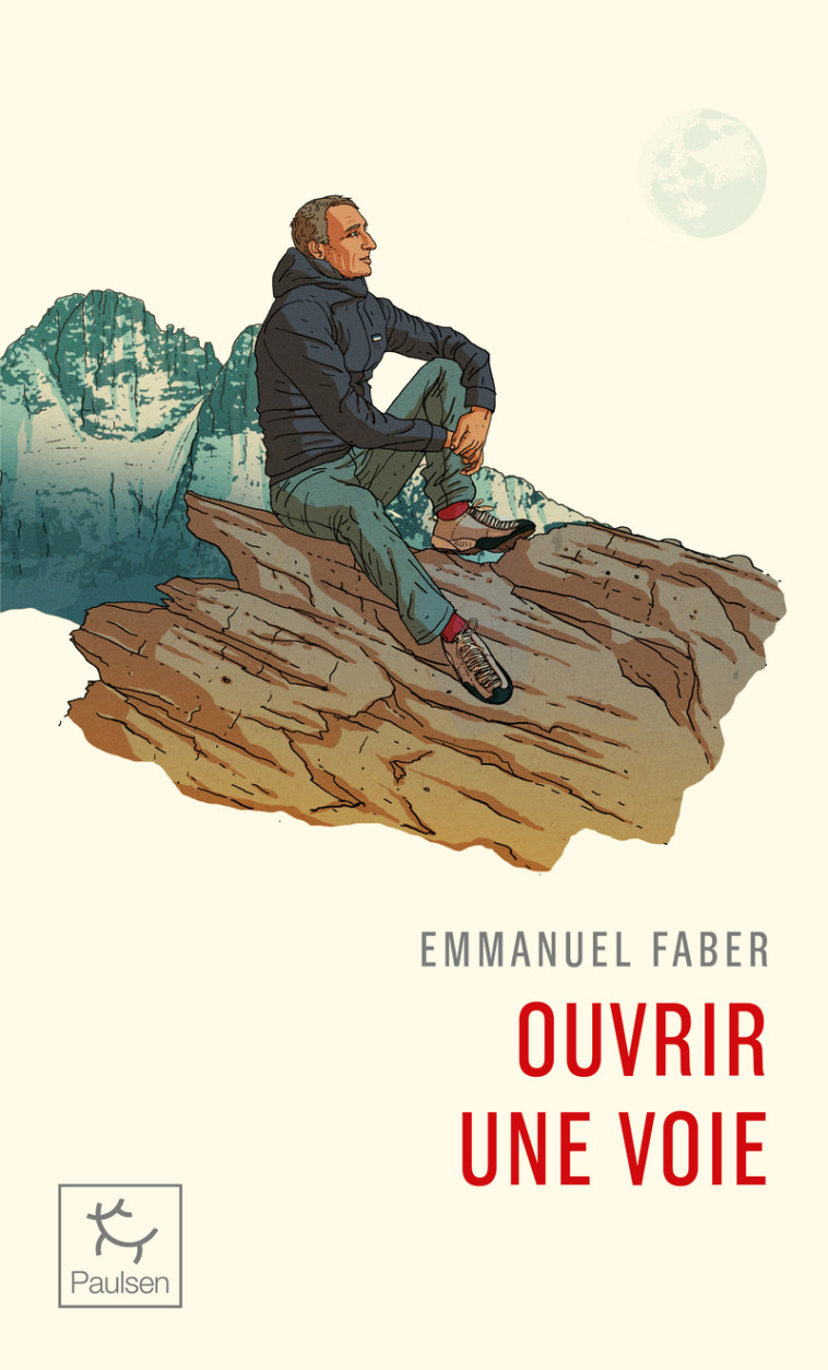 Ouvrir une voie - Emmanuel Faber - PAULSEN